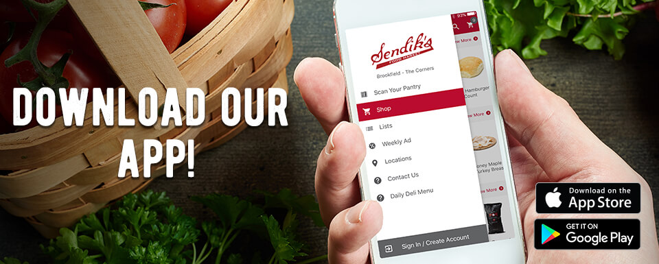 Download the new Sendik's App!